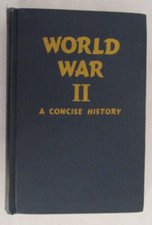 World War II: A Concise History by Shugg & DeWeerd (HC without jacket 1946)