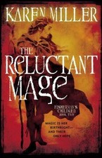 The Reluctant Mage (Fisherman's Children) by Karen Miller