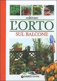 Coltivare lorto sul balcone von Demetra | Buch | Zustand sehr gut