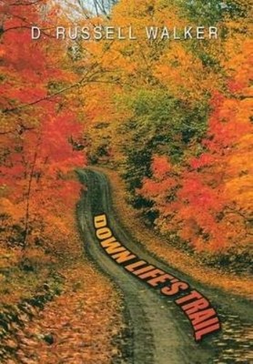 D Russell Walker Down Life's Trail (Gebundene Ausgabe)