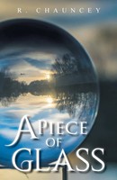 R. Chauncey | A Piece Of Glass | Taschenbuch | Englisch (2021)