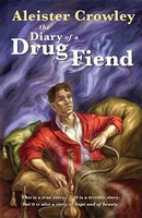 Aleister Crowley - Diary Of A Drug Fiend - Paperback - H245Z