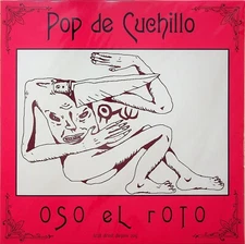 Oso El Roto – Pop De Cuchillo LP (NEW 2020) Lo-Fi Rock Beatbox Dudu Geva