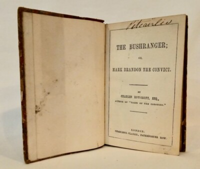 The Bushranger; Or, Mark Brandon the Convict by Rowcroft, Charles (c.1860)