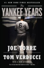The Yankee Years by Torre, Joe; Verducci, Tom