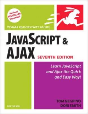 JavaScript and Ajax for the Web: Visual QuickStart Guide ( - VERY GOOD