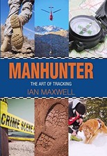Manhunter : The Art of Tracking