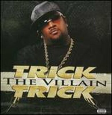 The Villain by Trick Trick: New