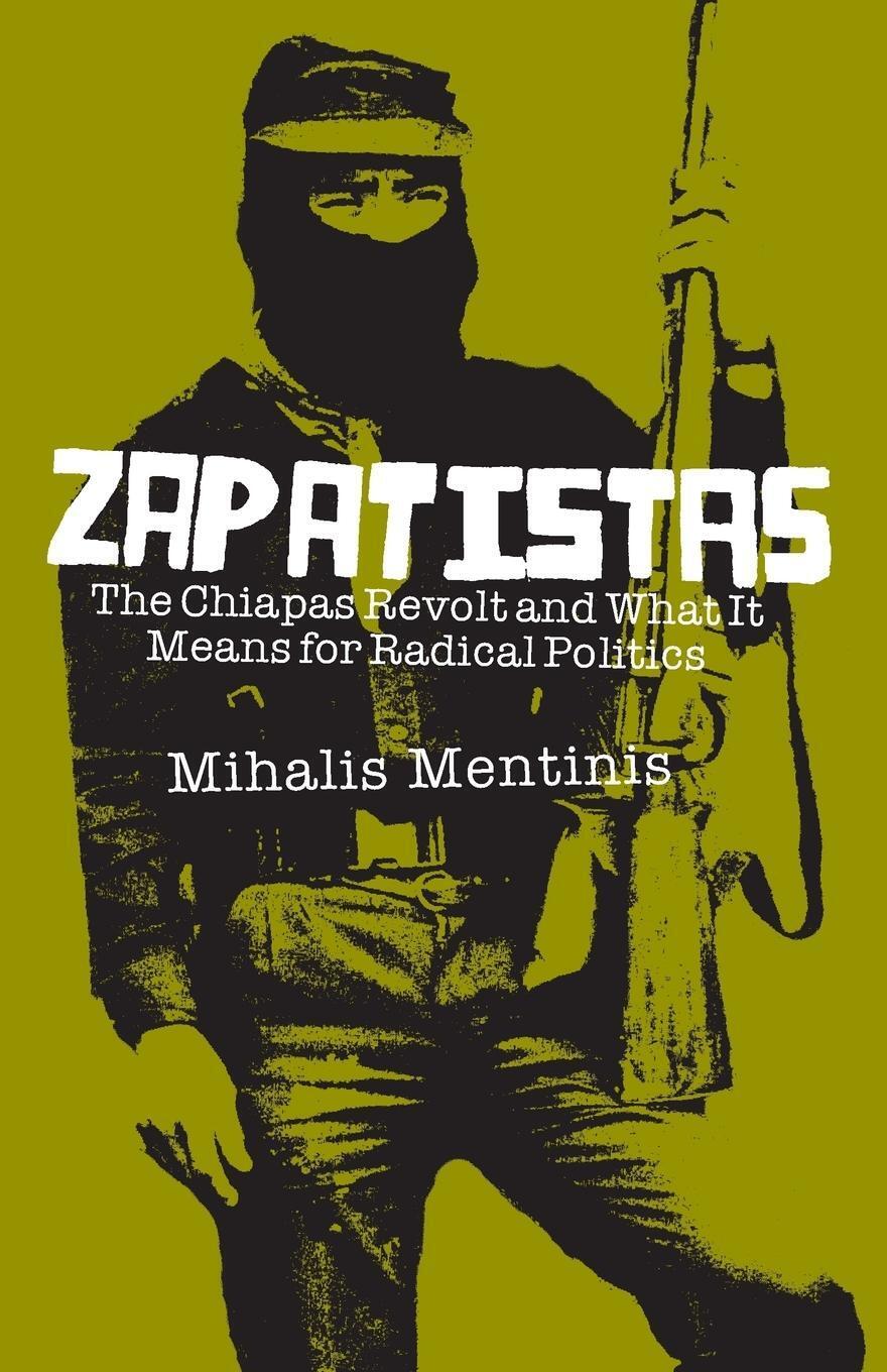 Mihalis Mentinis | Zapatistas | Taschenbuch | Englisch (2006) |