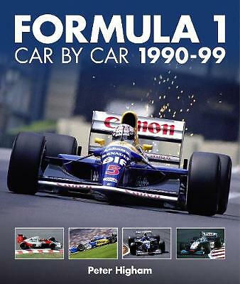 Formula 1: Car by Car 1990-99 by Peter Higham (Hardcover, 2021)