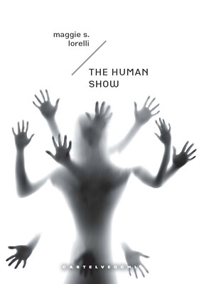 The human show. Ediz. italiana - Lorelli Maggie S.