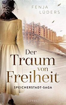 Der Traum von Freiheit: Speicherstadt-Saga. Roman  von L... | Buch | Zustand gut