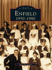 James M. Malley Enfield, 1950-1980 (Paperback)