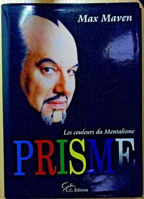 Prisme – Les Couleurs du Mentalisme (Max Maven) – C.C. Éditions 09/2005 – Relié - Photo 1/4
