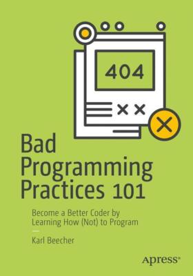 Bad Programming Practices 101 | Buch | 9781484234105