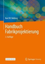 Handbuch Fabrikprojektierung Kurt W. Helbing
