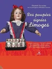 Des poupées signées Limoges, Dolls signed Limoges