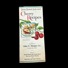 Cherry Recipe Pamphlet John C Morgan Co Traverse City Michigan 1930s-40s Atwater