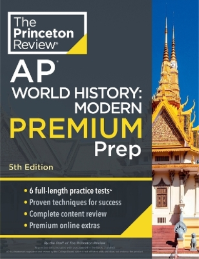 The Princeton R Princeton Review AP World History: Modern Premium Pr (Tascabile)
