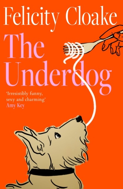 The Underdog by Felicity Cloake (Hardback Book)
