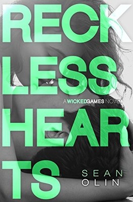 RECKLESS HEARTS (WICKED GAMES) By Sean Olin - Hardcover *Excellent Condition*