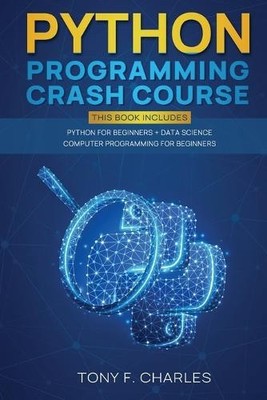 Tony F Charles python programming crash course (Taschenbuch)