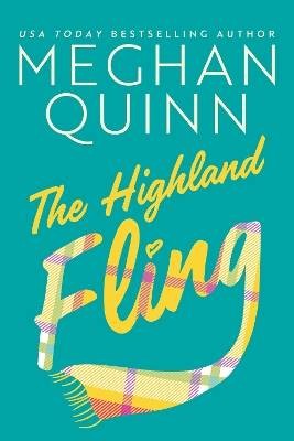 The Highland Fling, Meghan Quinn,  Paperback