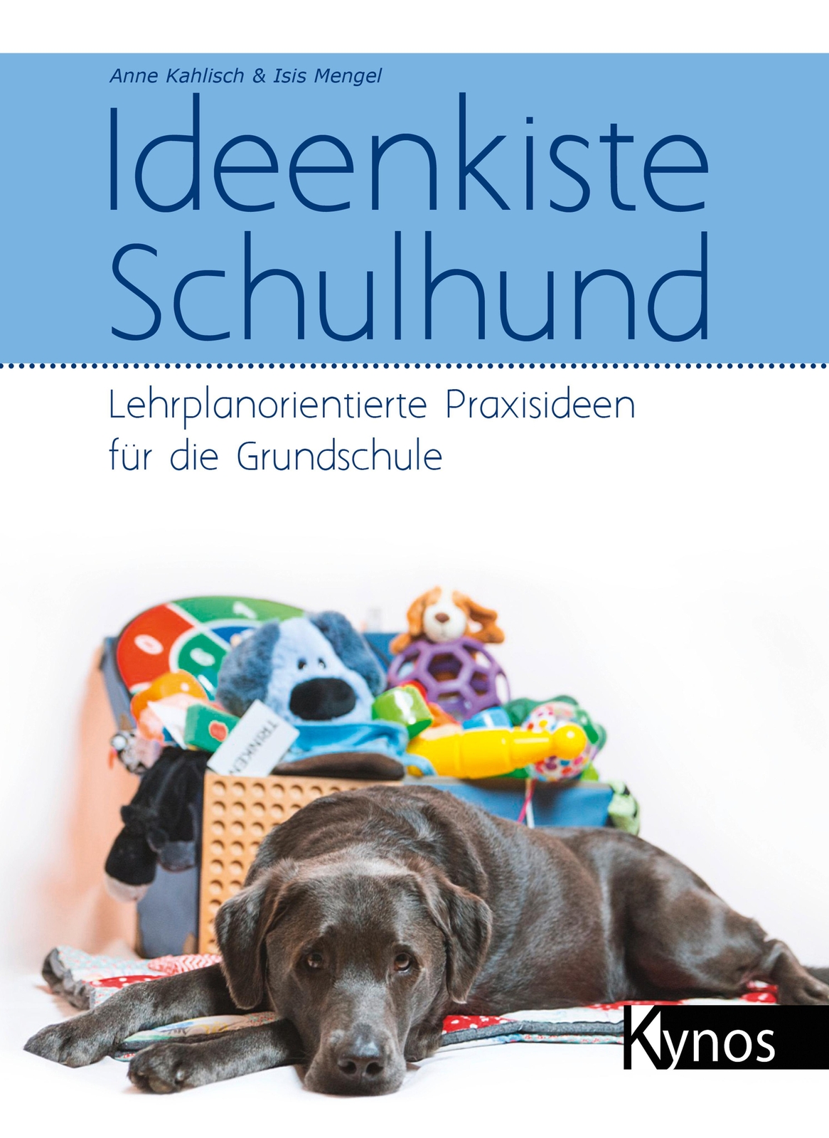 Thumbnail - Ideenkiste Schulhund | Anne Kahlisch (u. A.) | Taschenbuch | 225 S. |