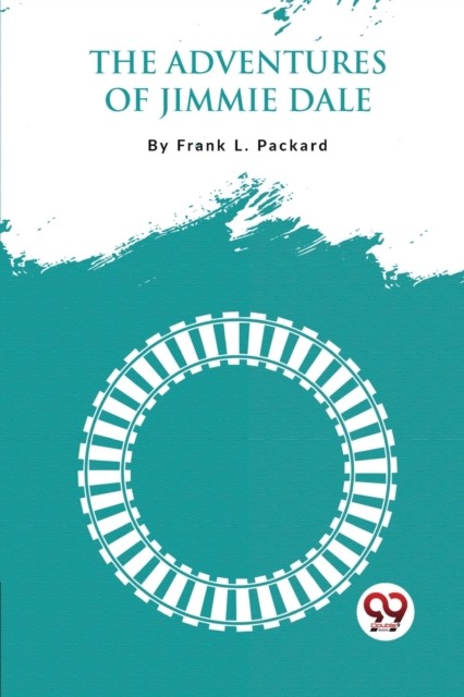 The Adventures of Jimmie Dale by Frank L. Packard (Paperback Book)
