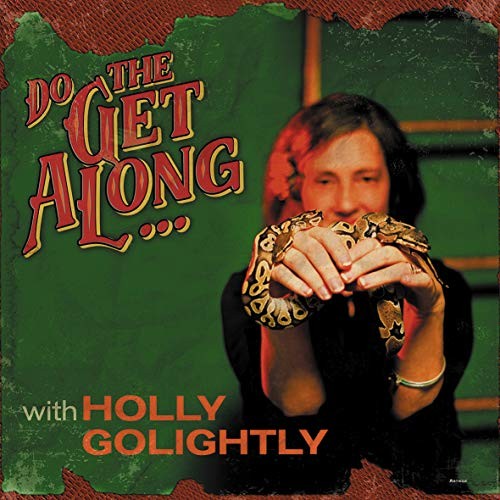 Holly Golightly - Do The Get Along ... - CD - F1452z