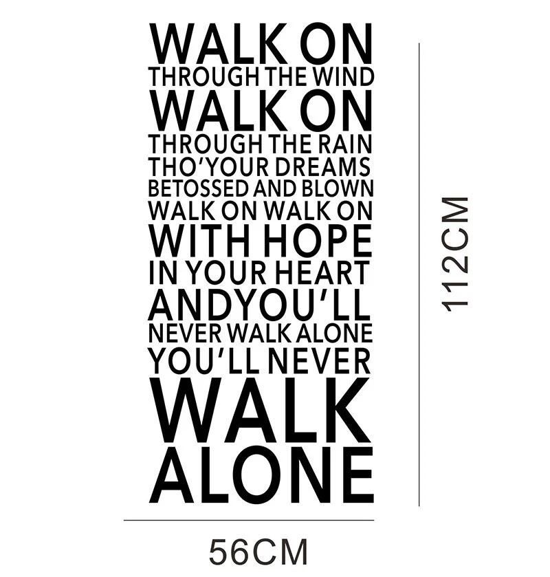 You'll Never Walk Alone Vinyl Art Decal Wall Quotes Sticker Home Decor DIY Mural - Image 3 of 4
