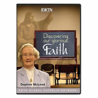 DISCOVERING OUR GLORIOUS FAITH* CLEARSIGHTED OVERVIEW OF CATHOLICISM EWTN DVD