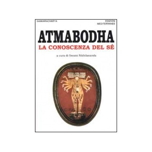 Libri Shamkara - Atmabodha. La Conoscenza Del Se - Immagine 3