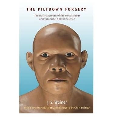 ThePiltdown Forgery 50th Anniversary Edition by Weiner, J.S. ( Author ) ON Nov-2