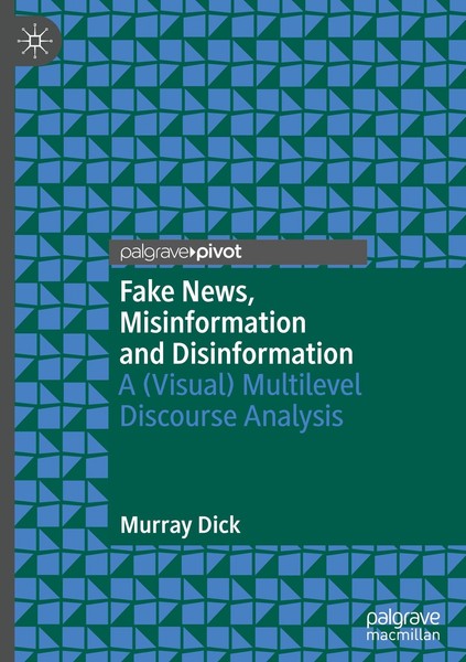 Fake News, Misinformation And Disinformation Murray Dick-image