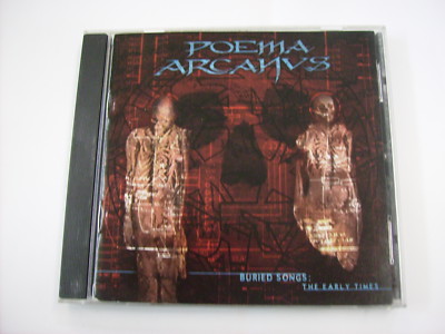 GEDICHT ARCANUS - BEGRABENE LIEDER: DIE FRÜHEN ZEITEN - CD 2003 TOP ZUSTAND