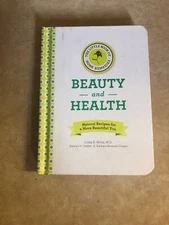 The Little Book of Home Remedies Beauty and Health Linda B. White MD