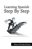 Learning Spanish Step By Step Elena Friederichsen Taschenbuch Englisch 2019