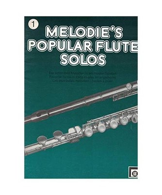 Melodies Popular Flute Solos 1. Flöte