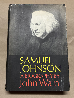 Samuel Johnson : A Biography by John Wain (1975, Hardcover)