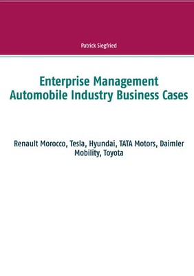Patrick Siegfried | Enterprise Management Automobile Industry Business Cases