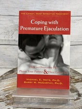 Coping With Premature Ejaculation: How to Overcome PE Michael Metz Paperback