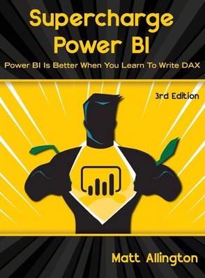 Supercharge Power BI | Power BI is Better When You Learn To Write DAX | Buch