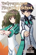 The Irregular at Magic High School, Vol. 22 (light novel) by Kana Ishida