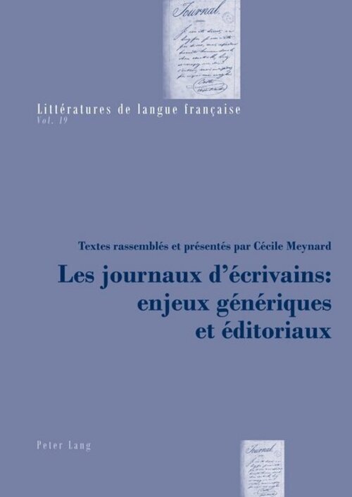 Cécile Meynard | Les Journaux D'écrivains : Enjeux Génériques Et