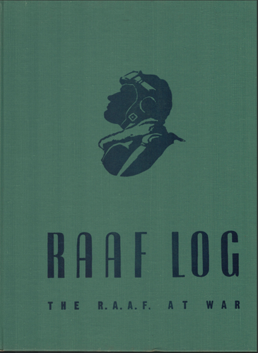 RAAF Log - The RAAF at War ; by Australian War Memorial - 1943 Hardcover