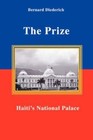 The Prize Haiti S National Palace Book Bernard Diederich PB 0595441319 Ing