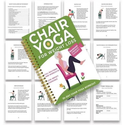 Chair Yoga for Weight Loss   50+ Low Impact Exercises for Seniors & Adults