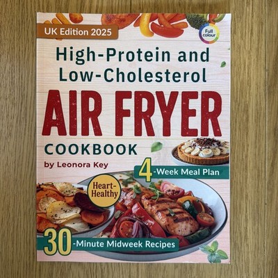 NEW AIR FRYER COOK BOOK HIGH PROTIEN & LOW CHOLESTRAL