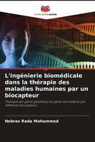 Nebras Rada Mohammed | L'ingéNierie BioméDicale Dans La ThéRapie Des Maladies...